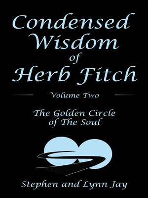 cover image of Condensed Wisdom   of   Herb Fitch     Volume Two